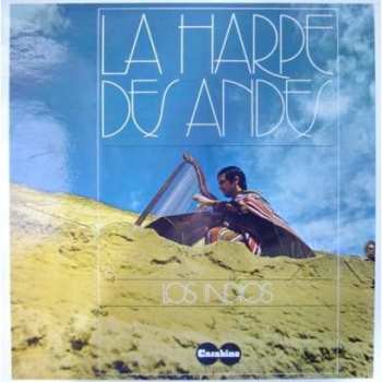 LP Los Indios: La Harpe Des Andes