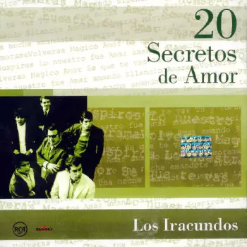 20 Secretos De Amor: Los Iracundos