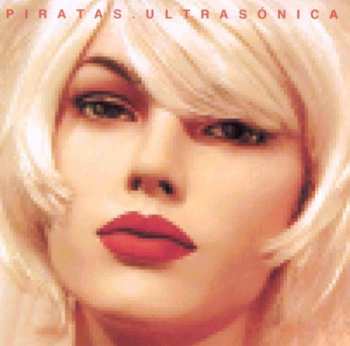 Album Los Piratas: Ultrasónica