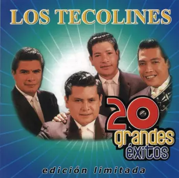 Los Tecolines: 20 Grandes Éxitos