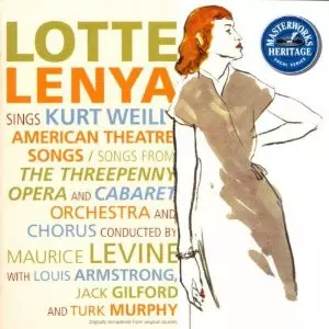 Lotte Lenya: Lenya Sings Weill - The American Theatre Songs