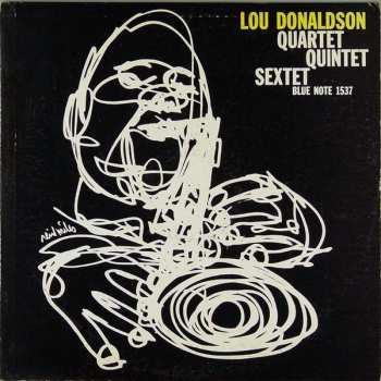 Album Lou Donaldson: Quartet / Quintet / Sextet