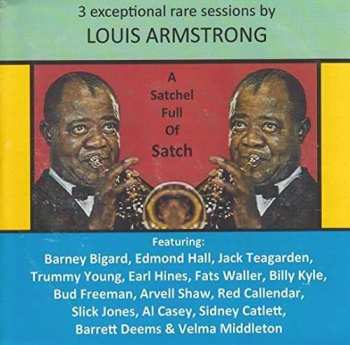 CD Louis Armstrong: A Satchel Full Of Satch  