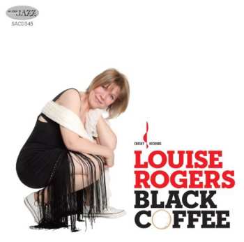Album Louise Rogers: Black Coffee