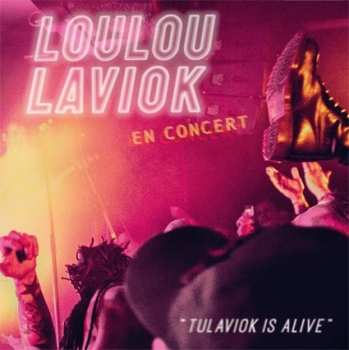 Album Loulou Laviok: Tulaviok Is Alive