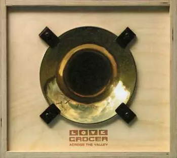 The Love Grocer: Across The Valley