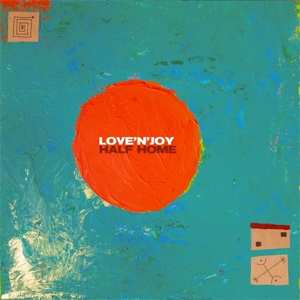 CD Love'n'Joy: Half Home