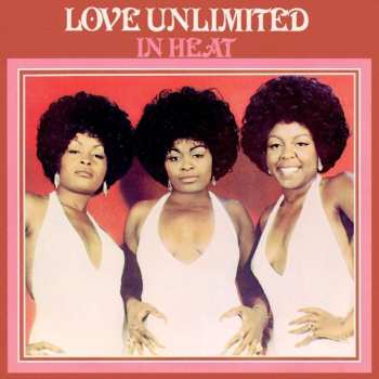 LP Love Unlimited: In Heat