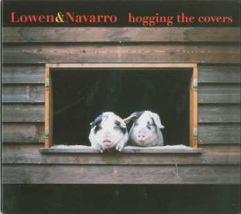 CD Lowen & Navarro: Hogging The Covers