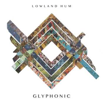 Album Lowland Hum: Glyphonic