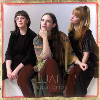 LP Luah: Equilibrio (180g Black Vinyl)