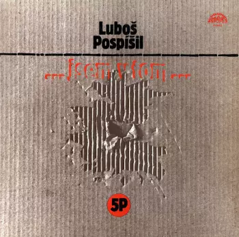 Luboš Pospíšil: ... Jsem V Tom ...