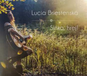 CD Lucia Briestenská: Slnko, hrej! DIGI