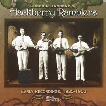 CD Hackberry Ramblers: Early Recordings: 1935-1950