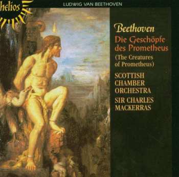 CD Ludwig van Beethoven: Die Geschöpfe Des Prometheus (The Creatures Of Prometheus)