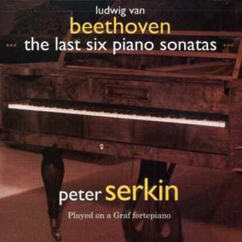 Album Ludwig van Beethoven: The Last Six Piano Sonatas