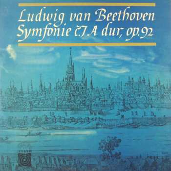 LP Ludwig van Beethoven: Symfonie Č. 7 A Dur, Op. 92