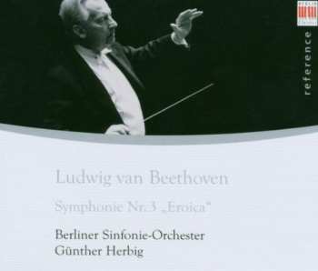 CD Ludwig van Beethoven: Symphonie Nr. 3  „Eroica“