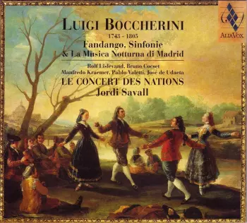 Fandango, Sinfonie & La Musica Notturna Di Madrid