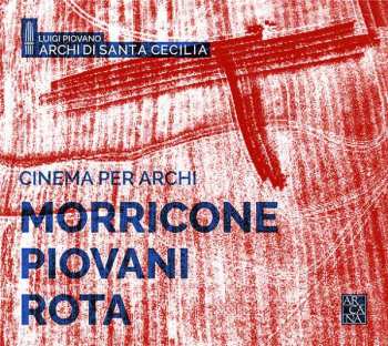 Album Nino Rota: Cinema Per Archi: Morricone, Piovani, Rota