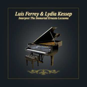 Album Luis Ferrey: Interpret Immortal Ernesto Lecuona