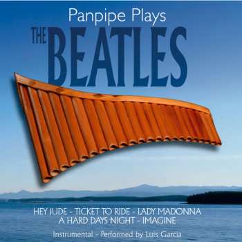 Album Luis Garcia: Panpipe Plays The Beatles