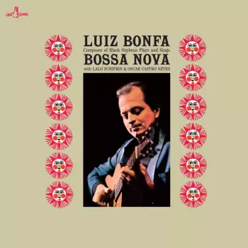 Luiz Bonfá: Plays And Sings Bossa Nova