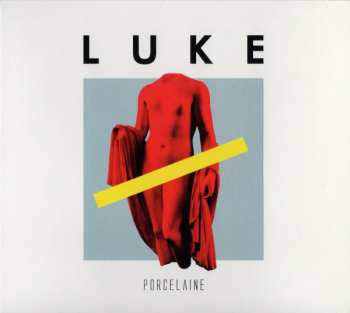 CD Luke: Porcelaine