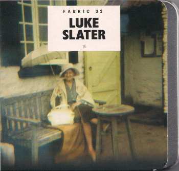 Album Luke Slater: Fabric 32