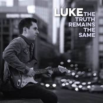 Album Luke: The Truth Remains The Same
