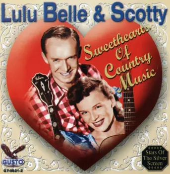 Lulu Belle And Scotty: Sweethearts Of Country Music