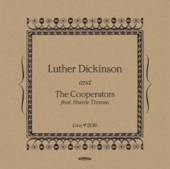 LP Luther Dickinson: Live 2016 CLR | LTD