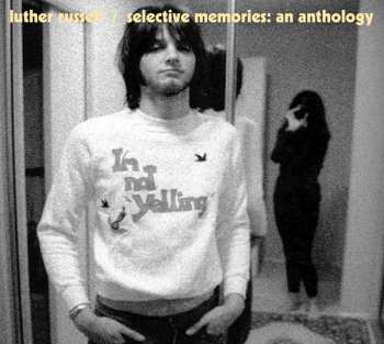 Album Luther Russell: Selective Memories: An Anthology