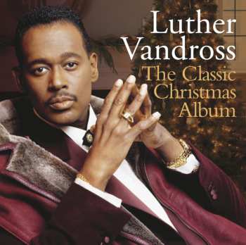 CD Luther Vandross: The Classic Christmas Album