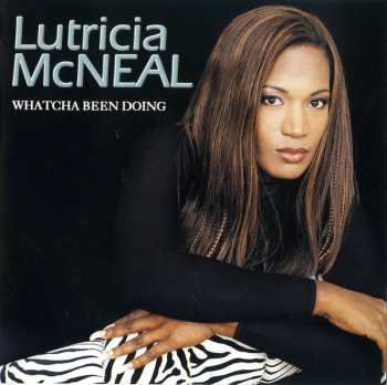 CD Lutricia McNeal: Whatcha Been Doing