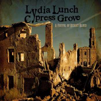 CD Lydia Lunch: A Fistful Of Desert Blues