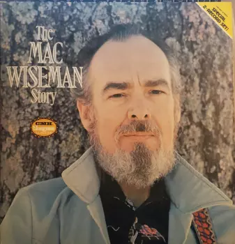 Mac Wiseman: The Mac Wiseman Story