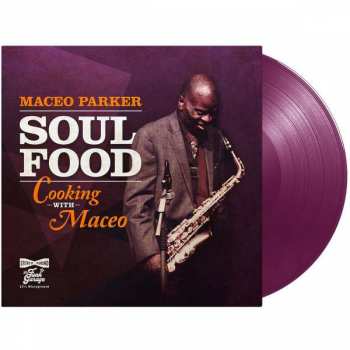 LP Maceo Parker: Soul Food: Cooking With Maceo LTD | CLR