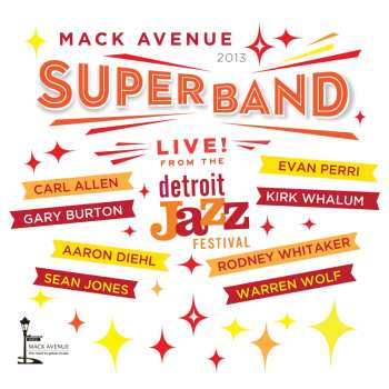 Album Mack Avenue SuperBand: Live From The Detroit Jazz Festival - 2013