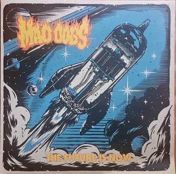 Album Mad Dogs: The Future Is Now