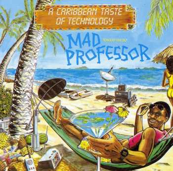 CD Mad Professor: A Caribbean Taste Of Technology