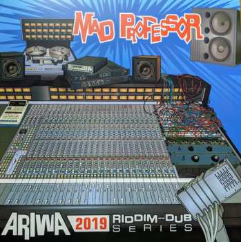 LP Mad Professor: Ariwa 2019 Riddim And Dub Series