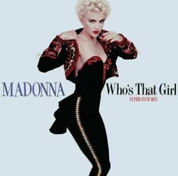 LP Madonna: Who's That Girl (Super Club Mix) LTD | CLR