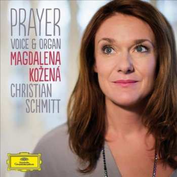 CD Magdalena Kožená: Prayer - Voice & Organ
