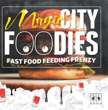 Album Magic City Foodies: Fast Food Feeding Frenzy