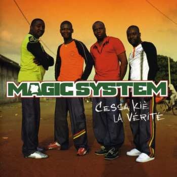 CD Magic System: Cessa Kiè La Vérité