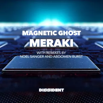 Magnetic Ghost: Meraki