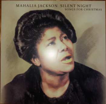 LP Mahalia Jackson: Silent Night - Songs For Christmas LTD | NUM | CLR