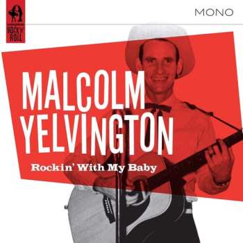 CD Malcolm Yelvington: Rockin' With My Baby