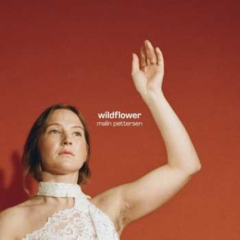 CD Malin Pettersen: Wildflower